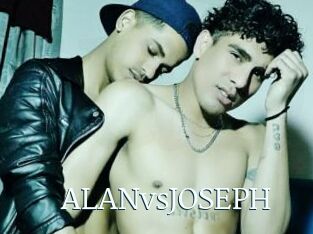 ALANvsJOSEPH
