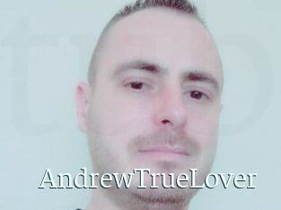 AndrewTrueLover