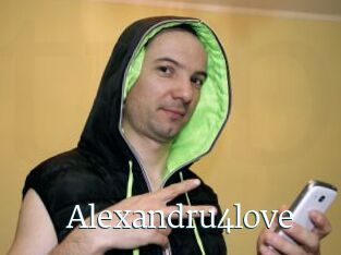 Alexandru4love