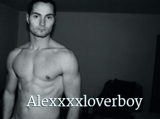 Alexxxxloverboy