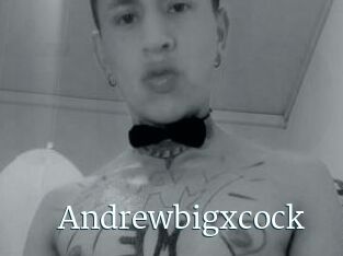 Andrewbigxcock