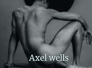 Axel_wells