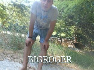 BIGROGER