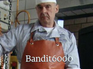 Bandit6000