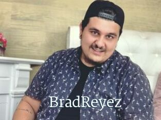 BradReyez