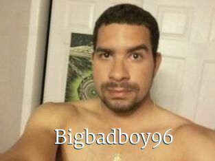 Bigbadboy96