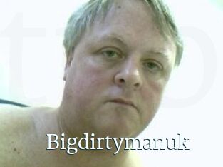 Bigdirtymanuk