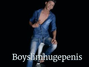 Boyslimhugepenis