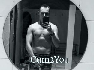 Cum2You