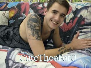 CuteTheoForU