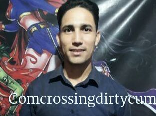 Comcrossingdirtycum