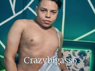 Crazybigass6