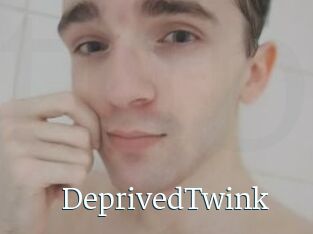 DeprivedTwink