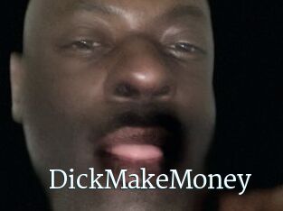 DickMakeMoney
