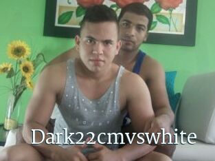 Dark22cmvswhite
