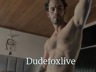 Dudefoxlive