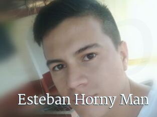 Esteban_Horny_Man