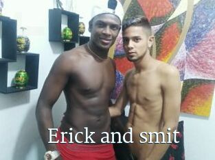 Erick_and_smit