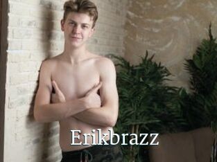 Erikbrazz