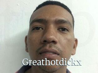 Greathotdickx