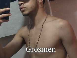 Grosmen