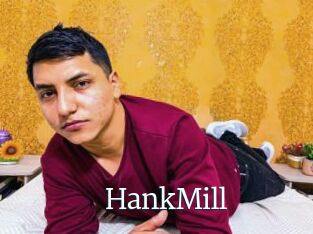HankMill