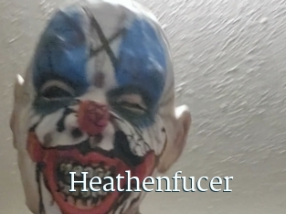 Heathenfucer