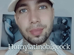 Hornylatinobigcock