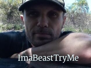 ImaBeastTryMe