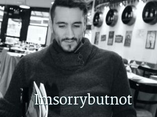 Imsorrybutnot