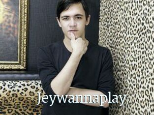 Jeywannaplay