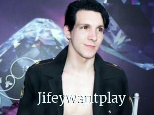 Jifeywantplay