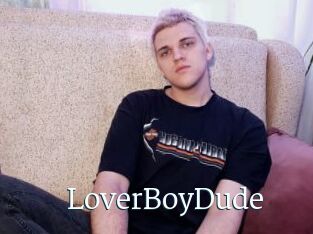 LoverBoyDude