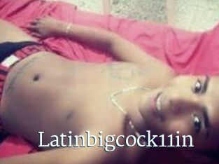 Latinbigcock11in