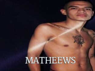 MATHEEWS