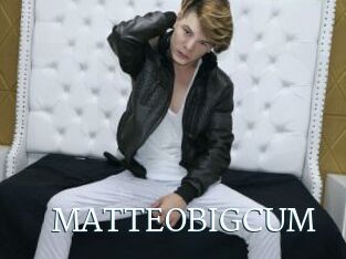 MATTEOBIGCUM