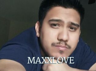 MAXXLOVE
