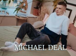 MICHAEL_DEAL