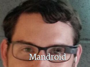 Mandroid
