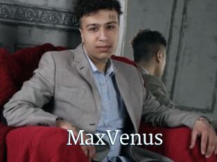 MaxVenus