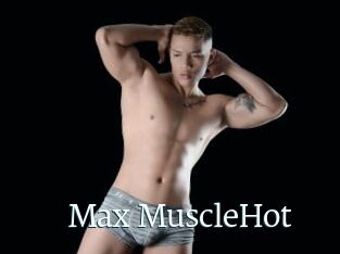 Max_MuscleHot