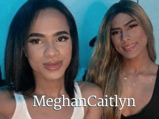 MeghanCaitlyn