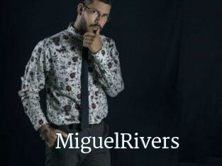 MiguelRivers