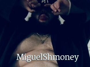 MiguelShmoney