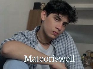 Mateoriswell