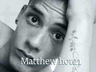 Matthew_hot21