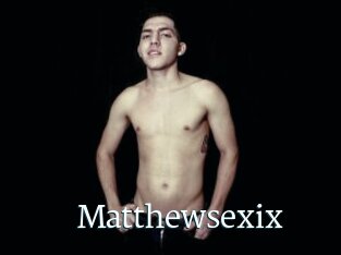 Matthewsexix