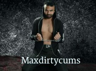 Maxdirtycums