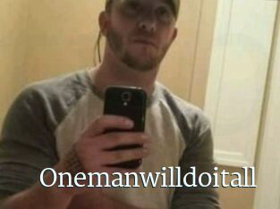Onemanwilldoitall