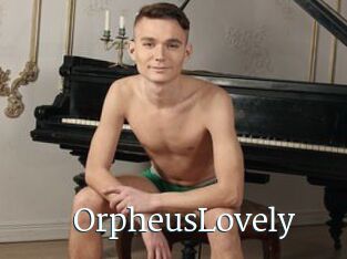 OrpheusLovely